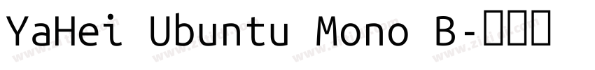 YaHei Ubuntu Mono B字体转换